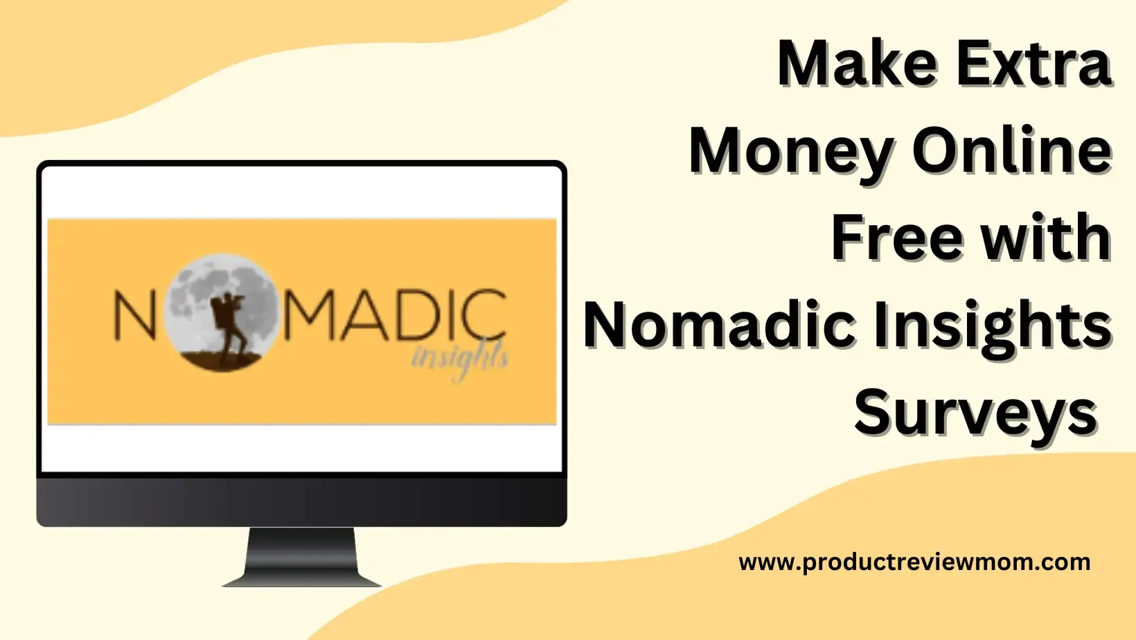 Make Extra Money Online Free with Nomadic Insights Surveys